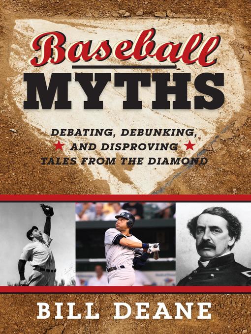 Title details for Baseball Myths by Bill Deane - Wait list